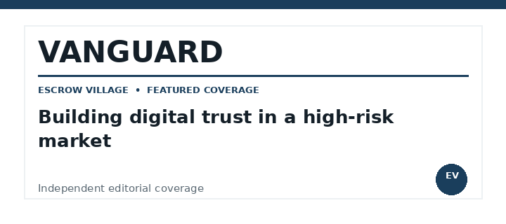 Vanguard coverage of Escrow Village